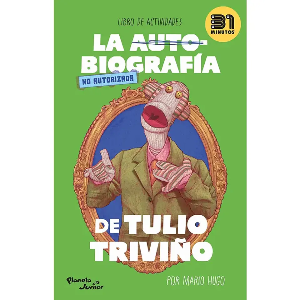 31 minutos - La autobiografía no autorizada de Tulio Triviño (libro) 1