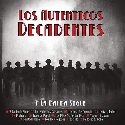 LOS AUTENTICOS DECADENTES - Y LA BANDA SIGUE (CD)