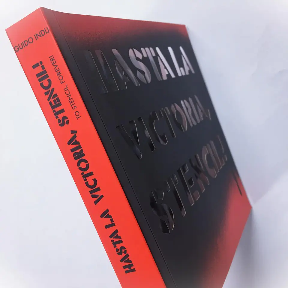 Hasta la victoria, Stencil! - Guido Indij 2