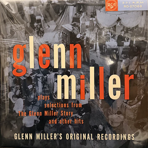Glenn Miller - Plays selections from "The Glenn Miller Story" and others hits (vinilo de época 1Lp)