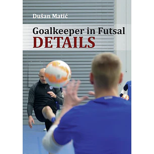 Goalkeeper in Futsal - Details
