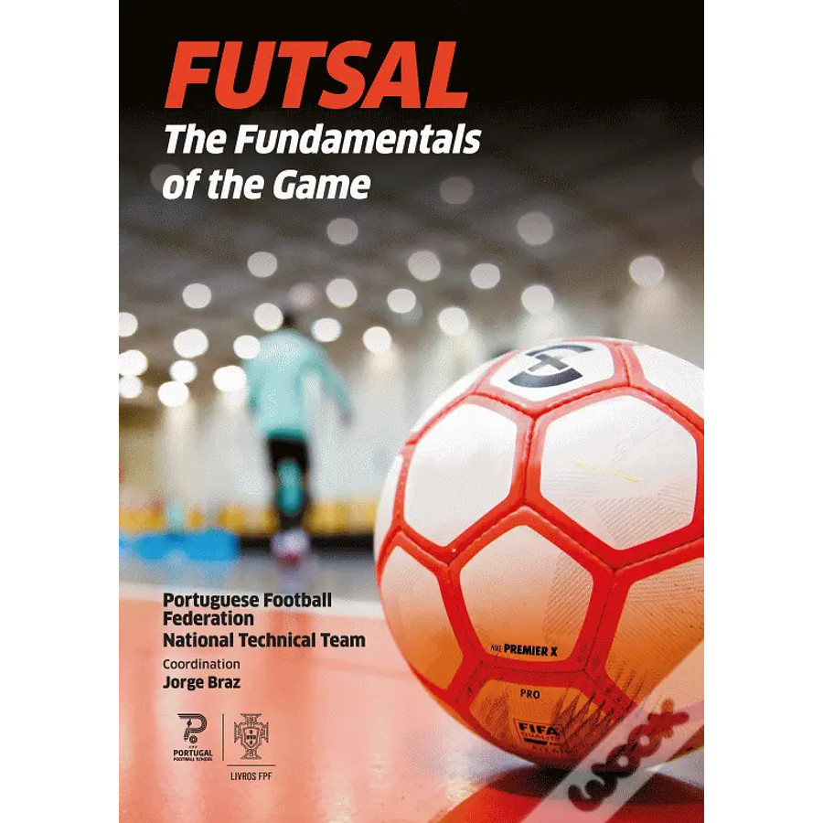 Futsal - The Fundamentals Of The Game (versão inglesa)