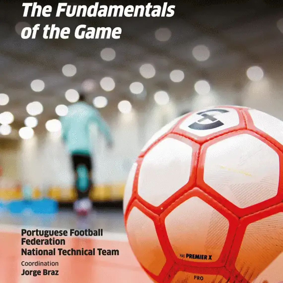 Futsal - I Fondamenti Del Gioco (Versione Inglese) 1
