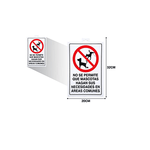 LETRERO DE PVC ADHESIVO NO SE PERMITE QUE MACOTAS HAGAN SUS NECESIDADES EN ÁREAS COMUNES 32X20CM