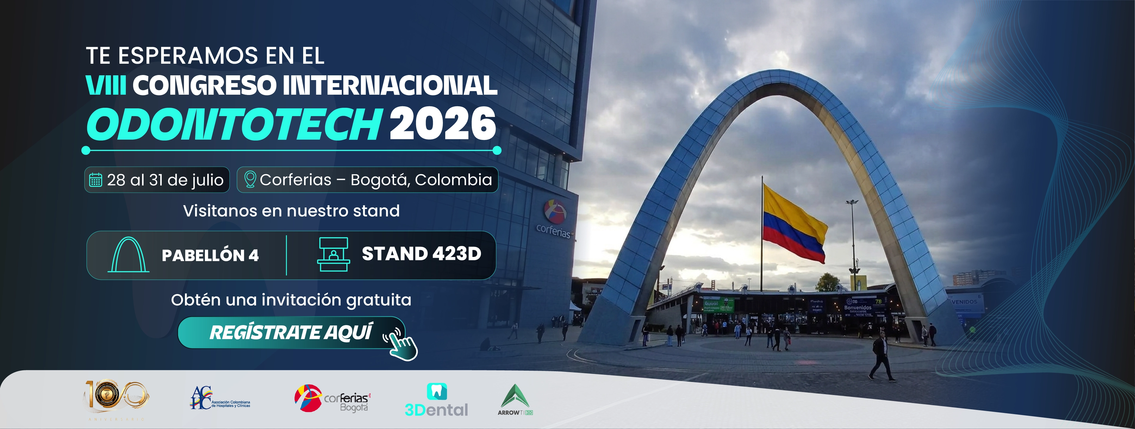 Invitación oficial de 3Dental a Odontotech 2026: del 28 al 31 de julio en Corferias, pabellón 4, stand 423D.