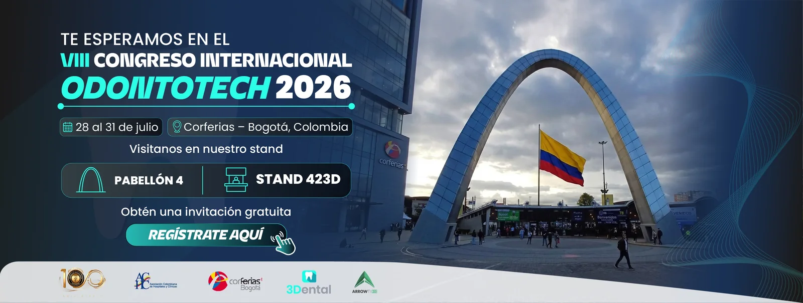 Invitación oficial de 3Dental a Odontotech 2026: del 28 al 31 de julio en Corferias, pabellón 4, stand 423D.