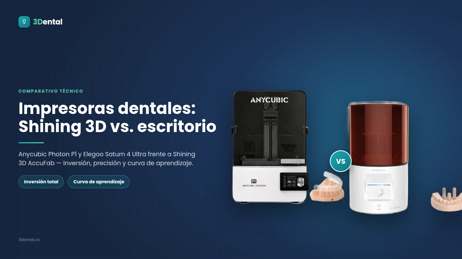 Impresoras dentales Shining 3D vs impresoras de escritorio: comparación técnica, inversión y curva de aprendizaje