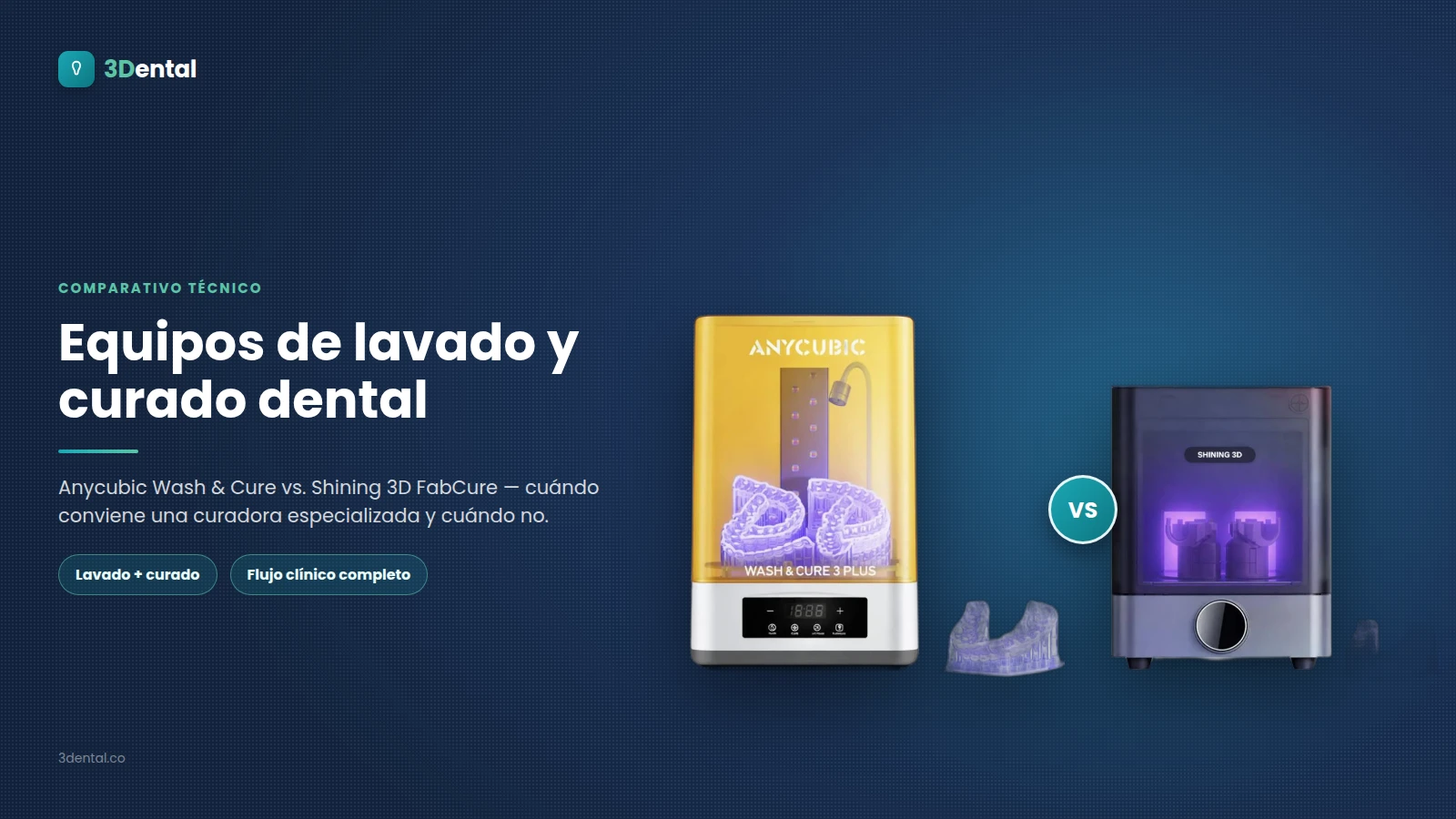 Equipos de lavado y curado dental: cuándo conviene una curadora especializada y cuándo no