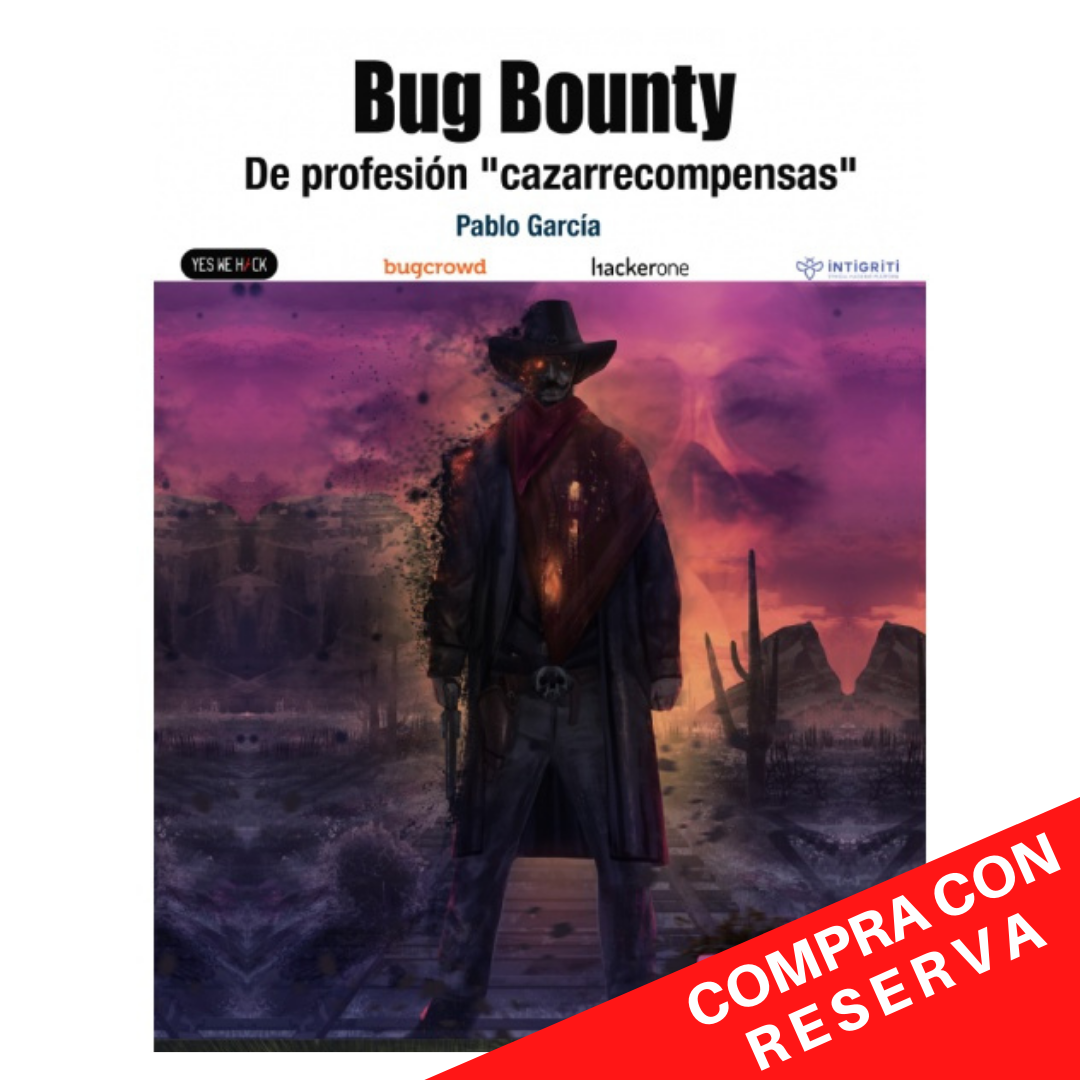 Bug Bounty: De profesión "cazarecompensas"