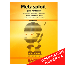 Metasploit para Pentesters. 5ª Edición revisada y ampliada