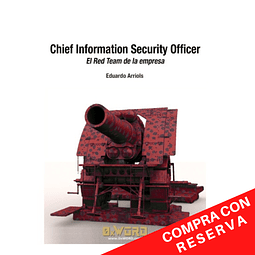 Chief Information Security Officer: El Red Team de la empresa 