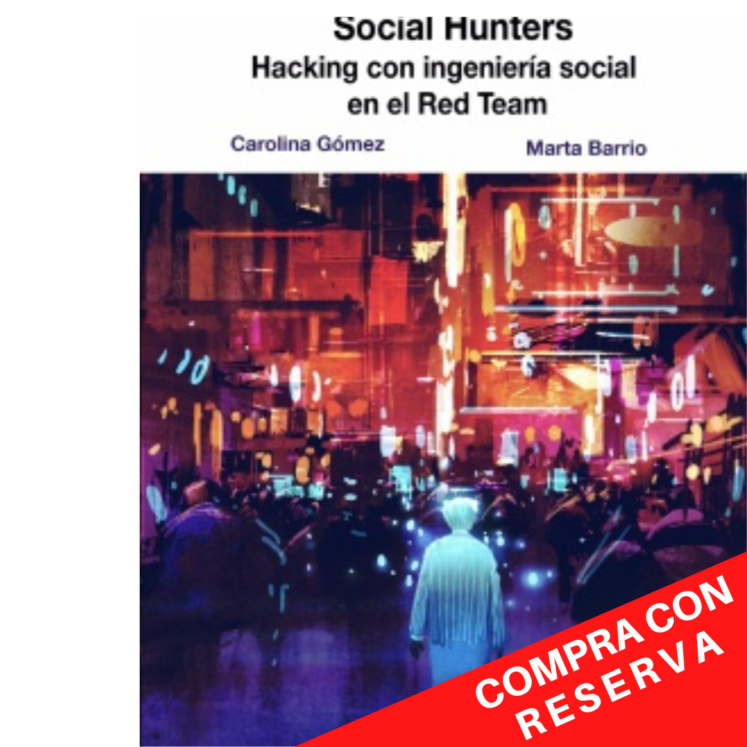 Social Hunters: Hacking con ingenieria social en el red team