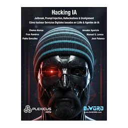 Hacking IA: Jailbreak, Prompt Injection, Hallucinations & Unalignment
