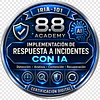 8.8-ILGRI-101 Implementador Líder de Gestión y Respuesta a Incidentes con IA