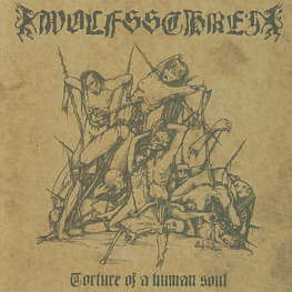 Wolfsschrei "Torture of a Human Soul" CD