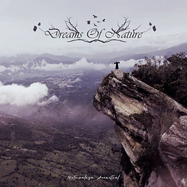 Dreams Of Nature ‎"Naturaleza Ancestral" CD Digipack