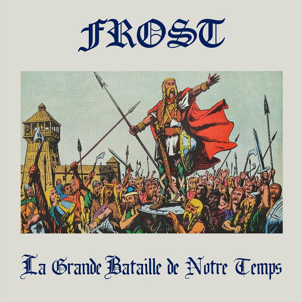 Frost "La Grande Bataille De Notre Temps" CD