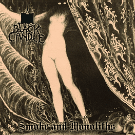 Black Candle ‎"Smoke And Monoliths" CD 