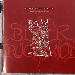 Black Crucifixion "The Fallen One Of Flames" CD (Soulseller)