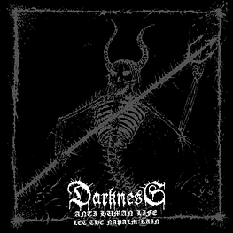 Darkness "Anti Human Life" CD