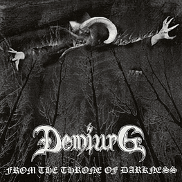 Demiurg "From The Throne Of Darkness" CD