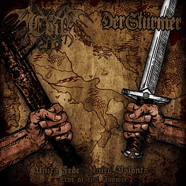 Der Stürmer / Evil "Unica Fede - Unica Volonta (Live At Hot Shower)" Split CD