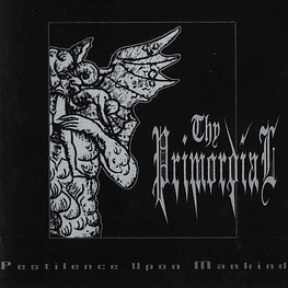 Thy Primordial ‎"Pestilence Upon Mankind" CD