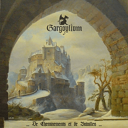 Gargoylium "De Cheminements Et De Batailles" CD Digipack