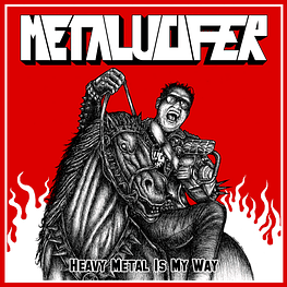 Metalucifer "Heavy Metal Is My Way" CD