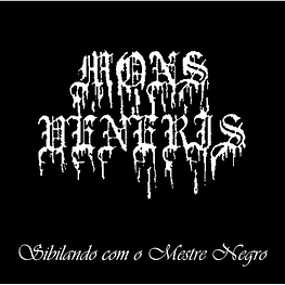 Mons Veneris "Sibilando Com O Mestre Negro" CD