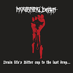 Mourning Dawn / Mausoleum "Drain Life's Bitter Cup To The Last Drop..." Split CD 