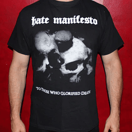 Hate Manifesto "To Those Who Glorified Death" official shirt