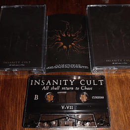 Insanity Cult "All Shall Return To Chaos" Cassette