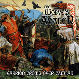 The Wolves Of Avalon "Carrion Crows over Camlan" CD