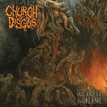 Church of Disgust "Weakest Is The Flesh" CD