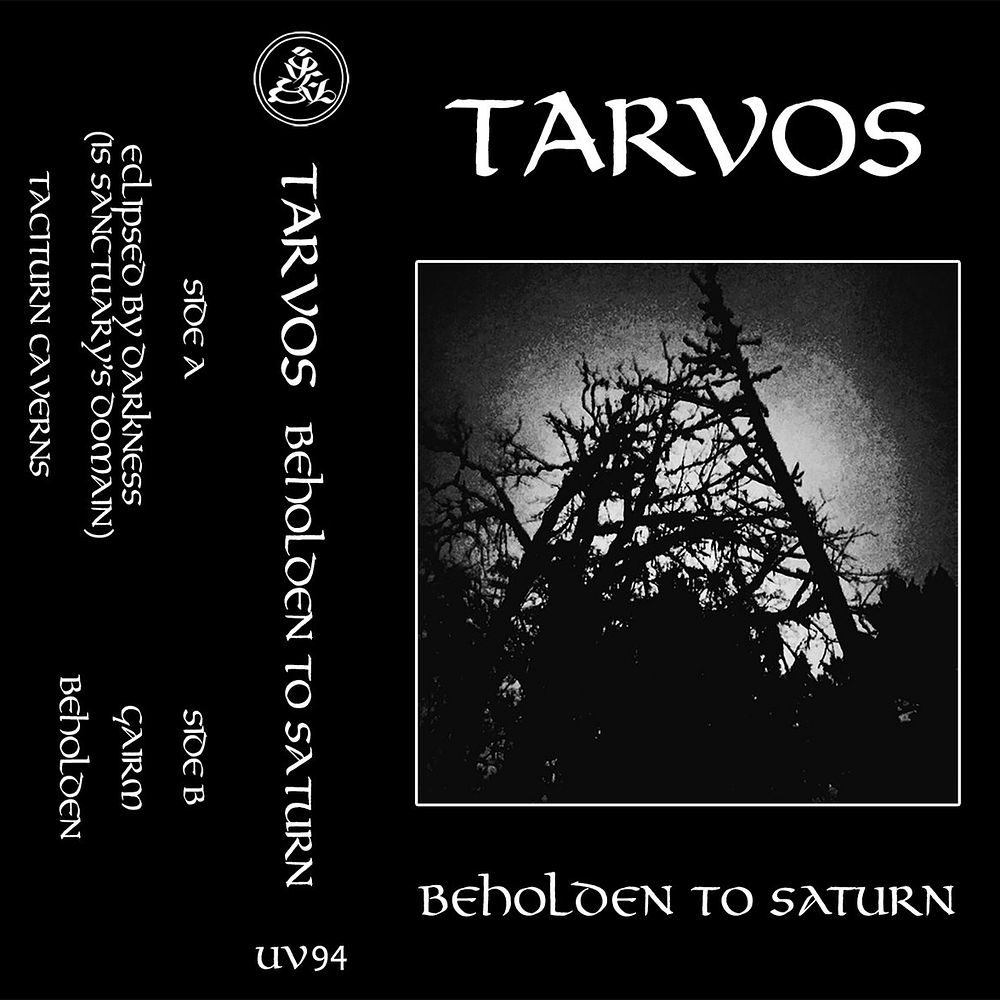 Tarvos "Beholden to Saturn" Cassette