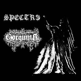 Spectre / Gorguina "Split CD"