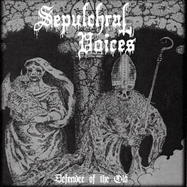 Sepulchral Voices ‎"Defender Of The Old" CD