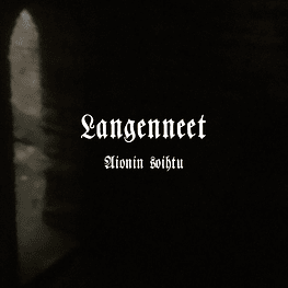 Langenneet "Aionin Soihtu" CD Digipack