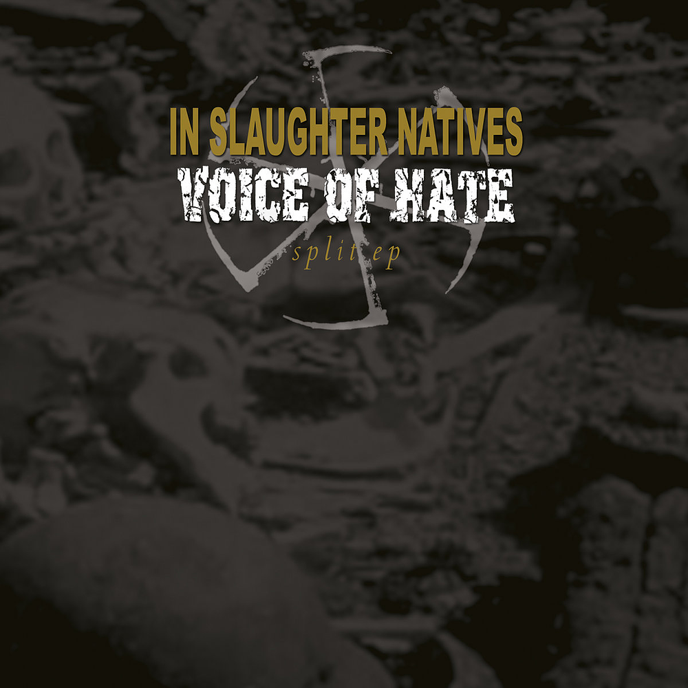 In Slaughter Natives / Voice Of Hate "Split EP" vinyl 7"EP