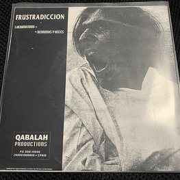 Frustradicción "Frustradicción" Vinyl 7"EP Qabalah Productions 1995