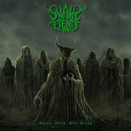 Swamp Fiend ‎"Smoke Weed, Hail Satan" CD