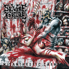 Severe Torture "Misanthropic Carnage" CD 