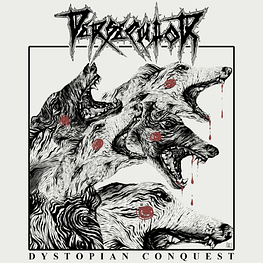 Persecutor "Dystopian Conquest" CD 