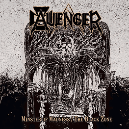 Avenger "Minster Of Madness / The Black Zone" CD 