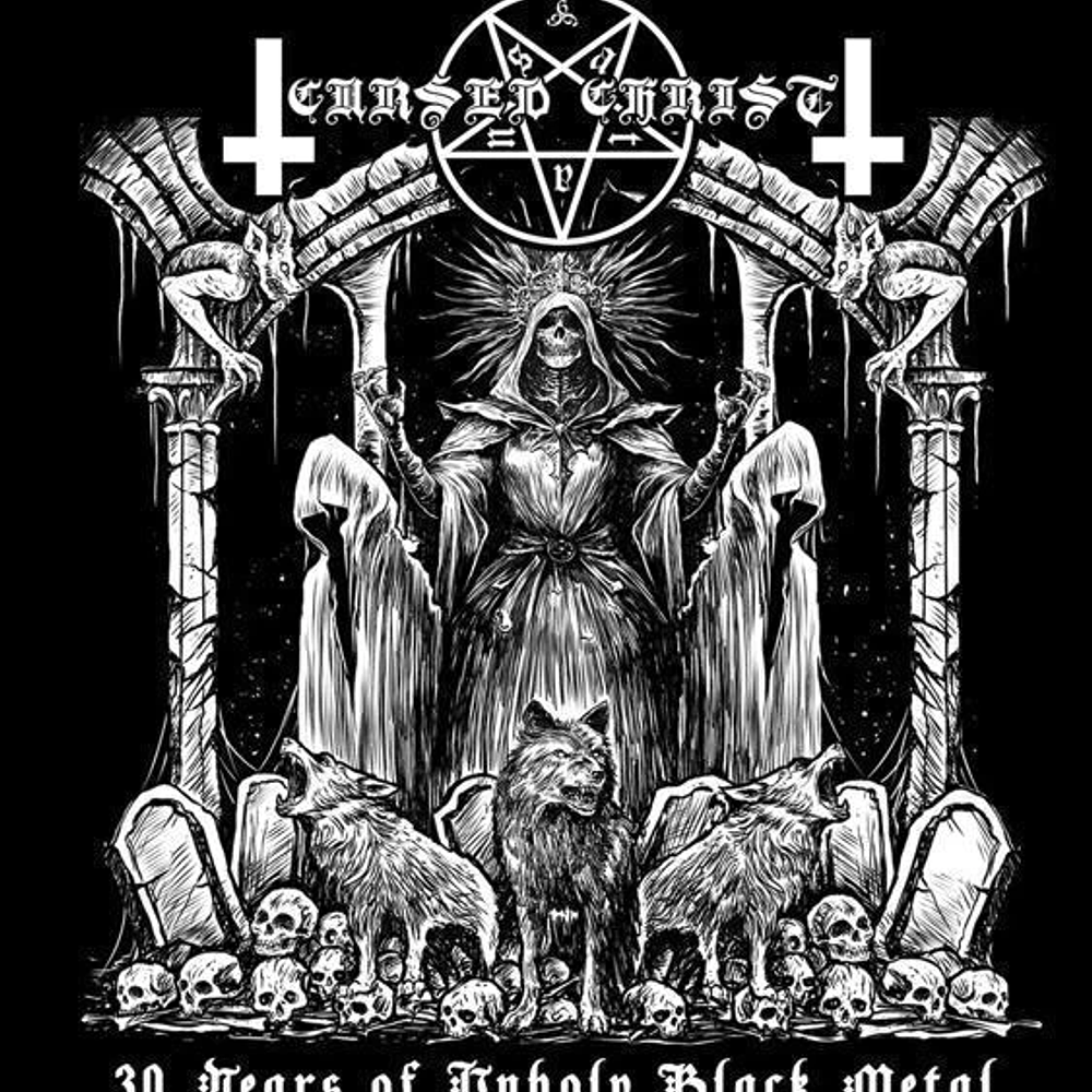 Cursed Christ "30 Years of Unholy Black Metal" CD 