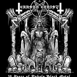 Cursed Christ "30 Years of Unholy Black Metal" CD 