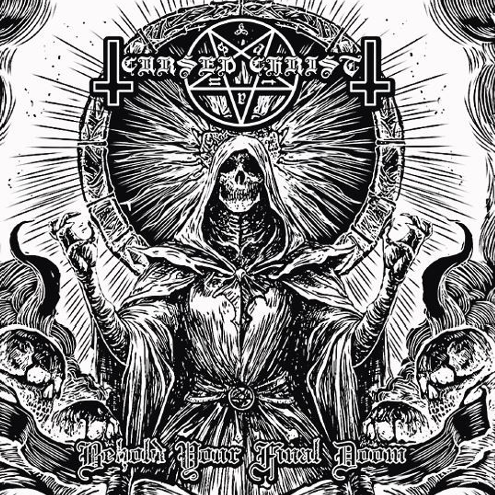 Cursed Christ "Behold Your Final Doom" CD