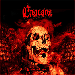 Engrave "Embalmed Soul" CD Digipack