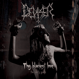 Deviser "Thy Blackest Love, The Early Years" CD Digipack